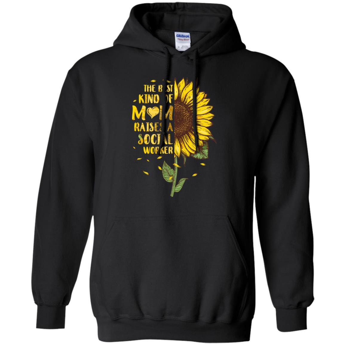 The Best Kind Of Mom Raises A Social Worker Mothers Day-T-Shirt & Hoodie-Pullover Hoodie-Black