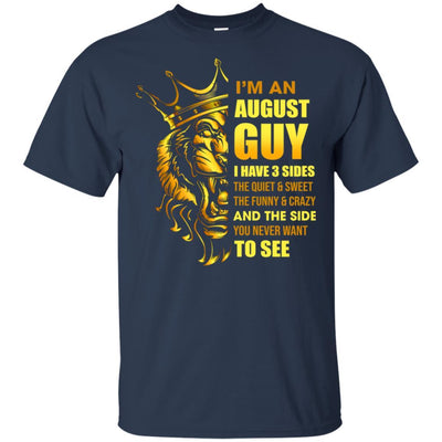 I'm An August Guy I Have 3 Sides Leo Birthday Gift-T-Shirt & Hoodie-Classic T-Shirt-Navy