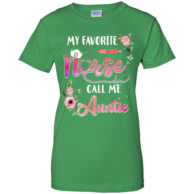 My Favorite Nurse Call Me Auntie Nursing Mothers Day Gift-T-Shirt & Hoodie-Women's T-Shirt-Irish Green