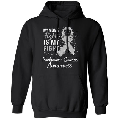 My Mom's Fight Is My Fight Parkinson's Disease-T-Shirt & Hoodie-Pullover Hoodie-Black