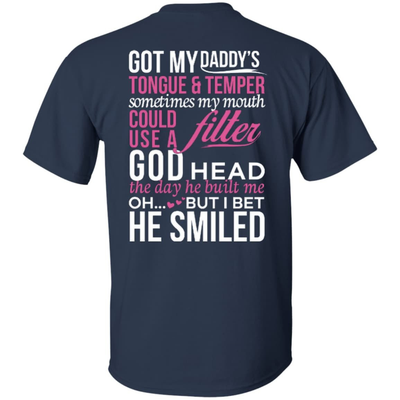 Got My Daddy's Tongue And Temper-T-Shirt & Hoodie-Classic T-Shirt-Navy