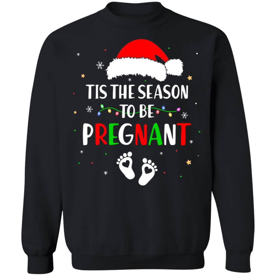 Tis The Season To Be Pregnant Funny Pregnancy Announcement-T-Shirt & Sweatshirt-Crewneck Sweatshirt-Black