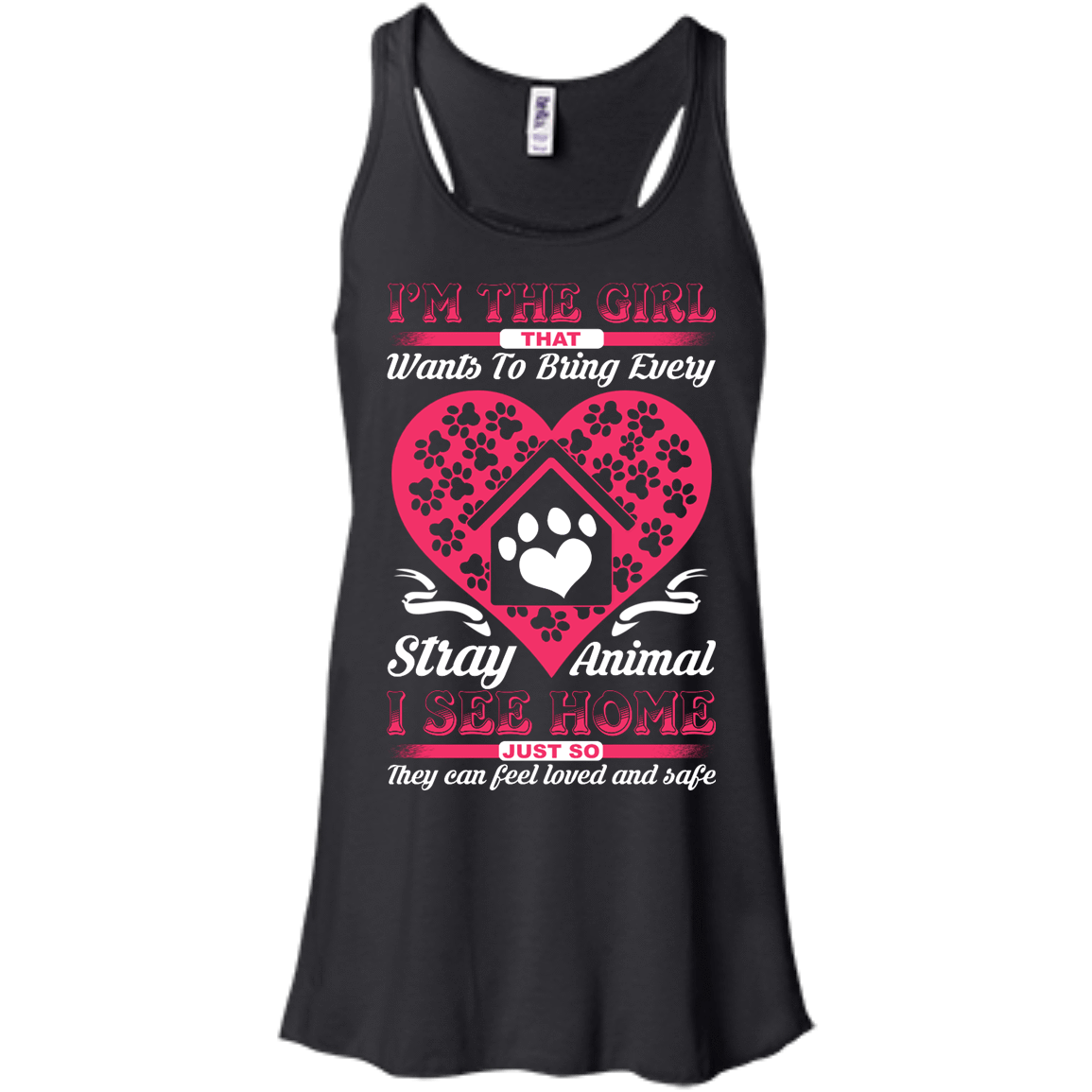 I'm The Girl That Wants To Bring Every Stray Animal T Shirt-T-Shirt & Hoodie-Women's Flowy Racerback Tank-Black