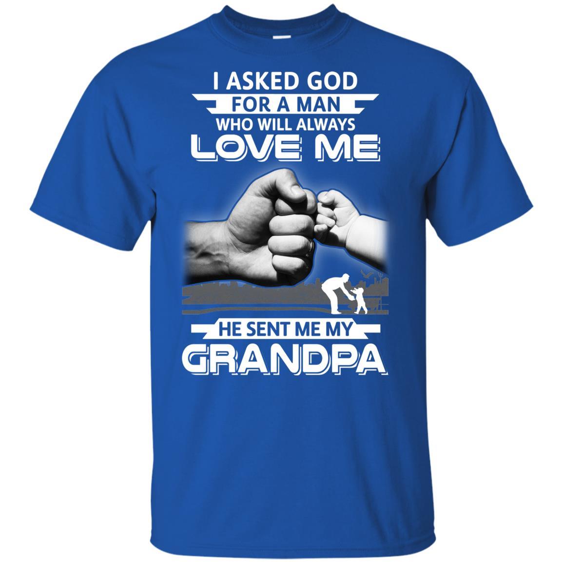 I Asked God For A Man Who Always Love Me Grandpa Youth-Youth Shirt-Youth T-Shirt-Royal