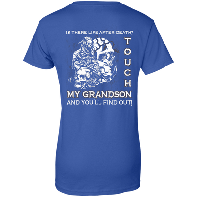 Is There Life After Death Touch My Grandson And You'll Find Out-T-Shirt & Hoodie-Women's T-Shirt-Royal