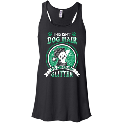 This Isn't Dog Hair It's Chihuahua Glitter-T-Shirt & Hoodie-Women's Flowy Racerback Tank-Black