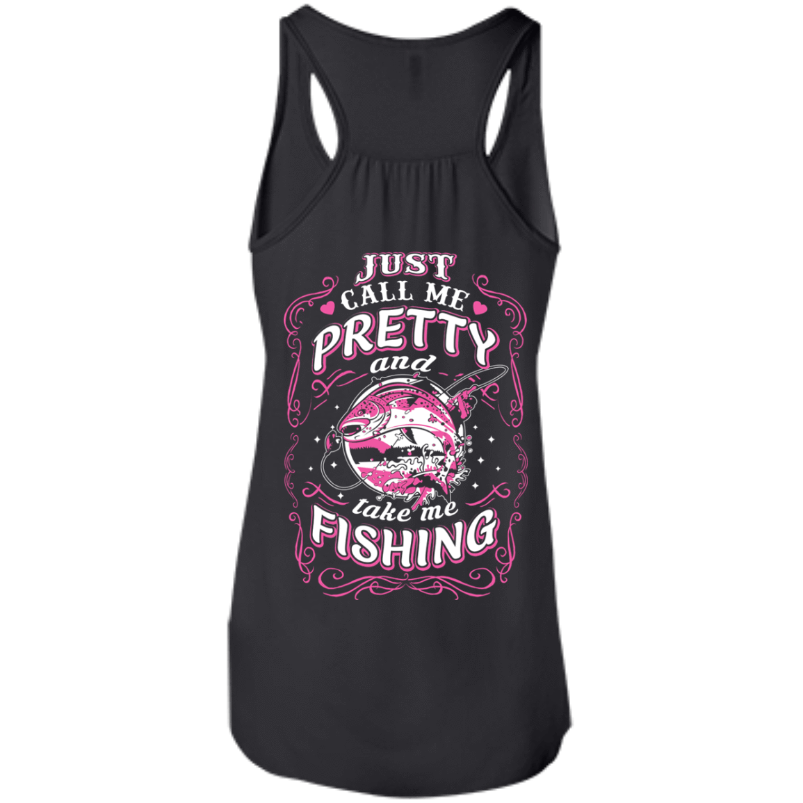 Just Call Me Pretty And Take Me Fishing-T-Shirt & Hoodie-Women's Flowy Racerback Tank-Black