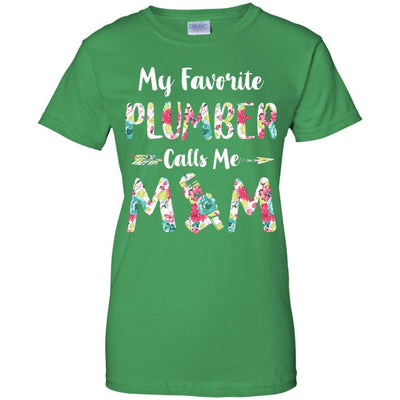 Floral My Favorite Plumber Calls Me Mom Mothers Day Gift-T-Shirt & Hoodie-Women's T-Shirt-Irish Green