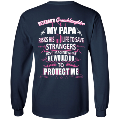 Veteran's Granddaughter My Papa Risks His Life To Save Strangers-T-Shirt & Hoodie-Long Sleeve T-Shirt-Navy