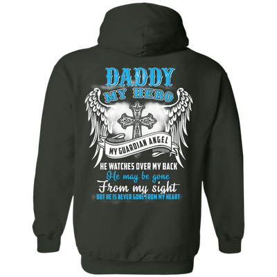 My Daddy My Hero My Guardian Angel He Watches Over My Back-T-Shirt & Hoodie-Pullover Hoodie-Forest Green