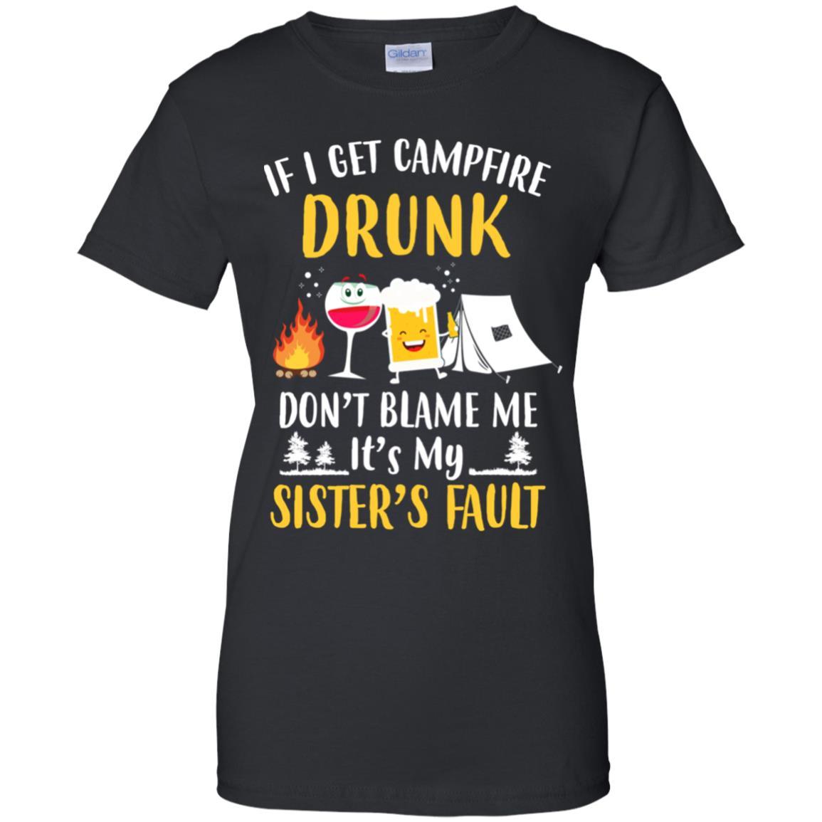 If I Get Campfire Drunk It's My Sister's Fault Camping-T-Shirt & Hoodie-Women's T-Shirt-Black