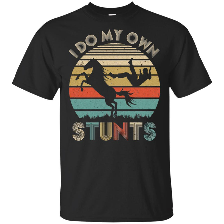 I Do My Own Stunts Horse Lover Funny Riding Horse Gift-T-Shirt & Hoodie-Classic T-Shirt-Black