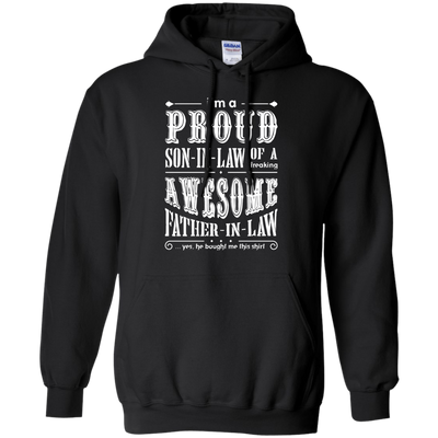 I'm A Proud Son In Law Of A Freaking Awesome Father In Law-T-Shirt & Hoodie-Pullover Hoodie-Black