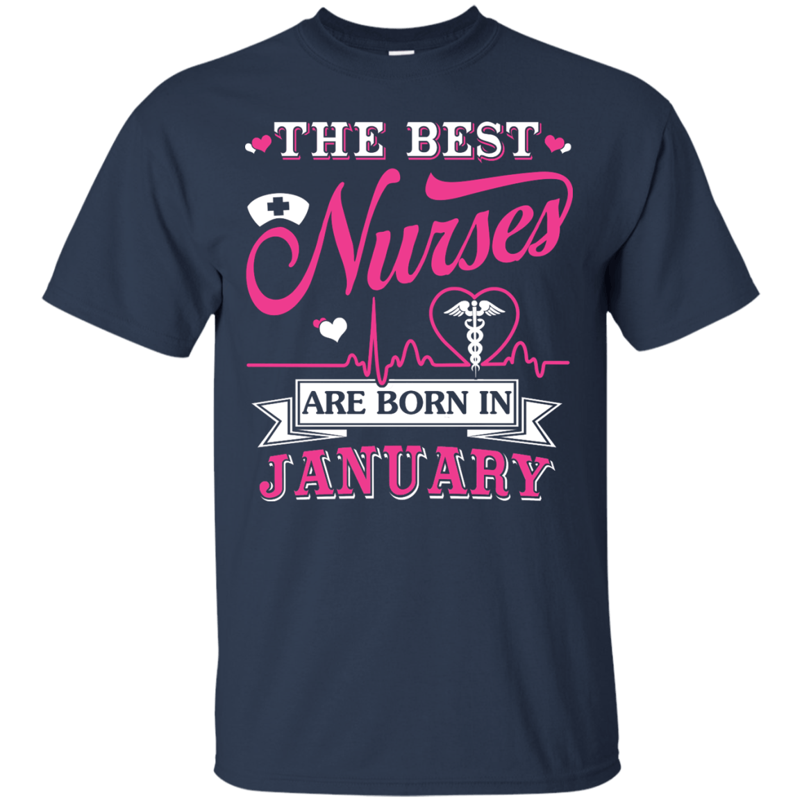 The Best Nurses Are Born In January-T-Shirt & Hoodie-Classic T-Shirt-Navy