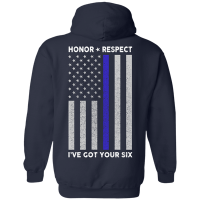 I've Got Your Six Honor Respect Thin Blue Line Police-T-Shirt & Hoodie-Pullover Hoodie-Navy