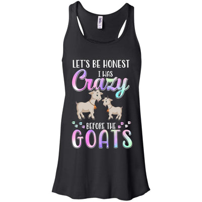 Let's Be Honest I Was Crazy Before The Goats-T-Shirt & Tank Top-Women's Flowy Racerback Tank-Black