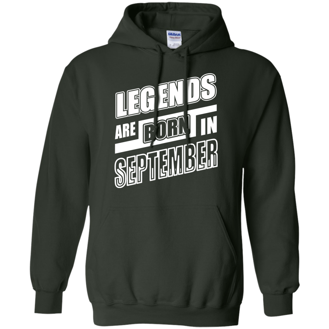 Legends are born in SEPTEMBER-T-Shirt & Hoodie-Pullover Hoodie-Forest Green