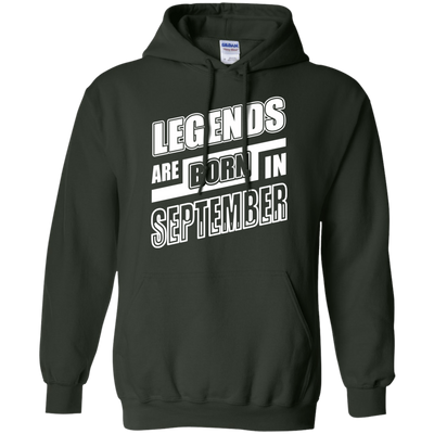 Legends are born in SEPTEMBER-T-Shirt & Hoodie-Pullover Hoodie-Forest Green