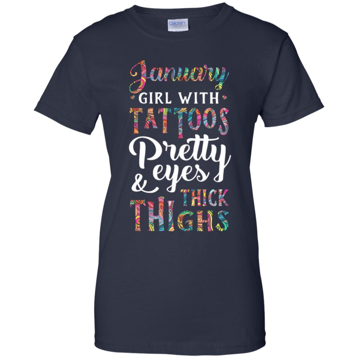Tattoos Pretty Eyes Thick Thighs January Girl Birthday-T-Shirt & Tank Top-Women's T-Shirt-Navy