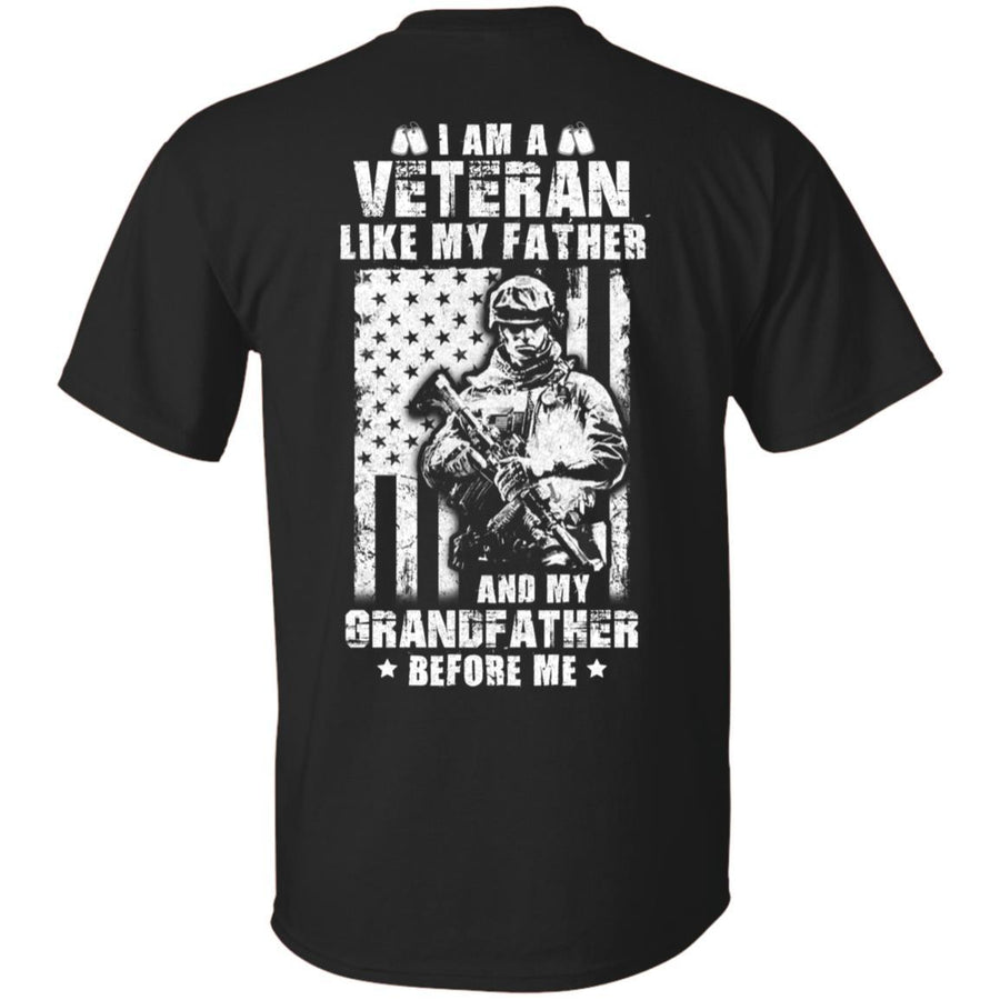 I Am A Veteran Like My Father And My Grandfather Before Me-T-Shirt & Hoodie-Classic T-Shirt-Black