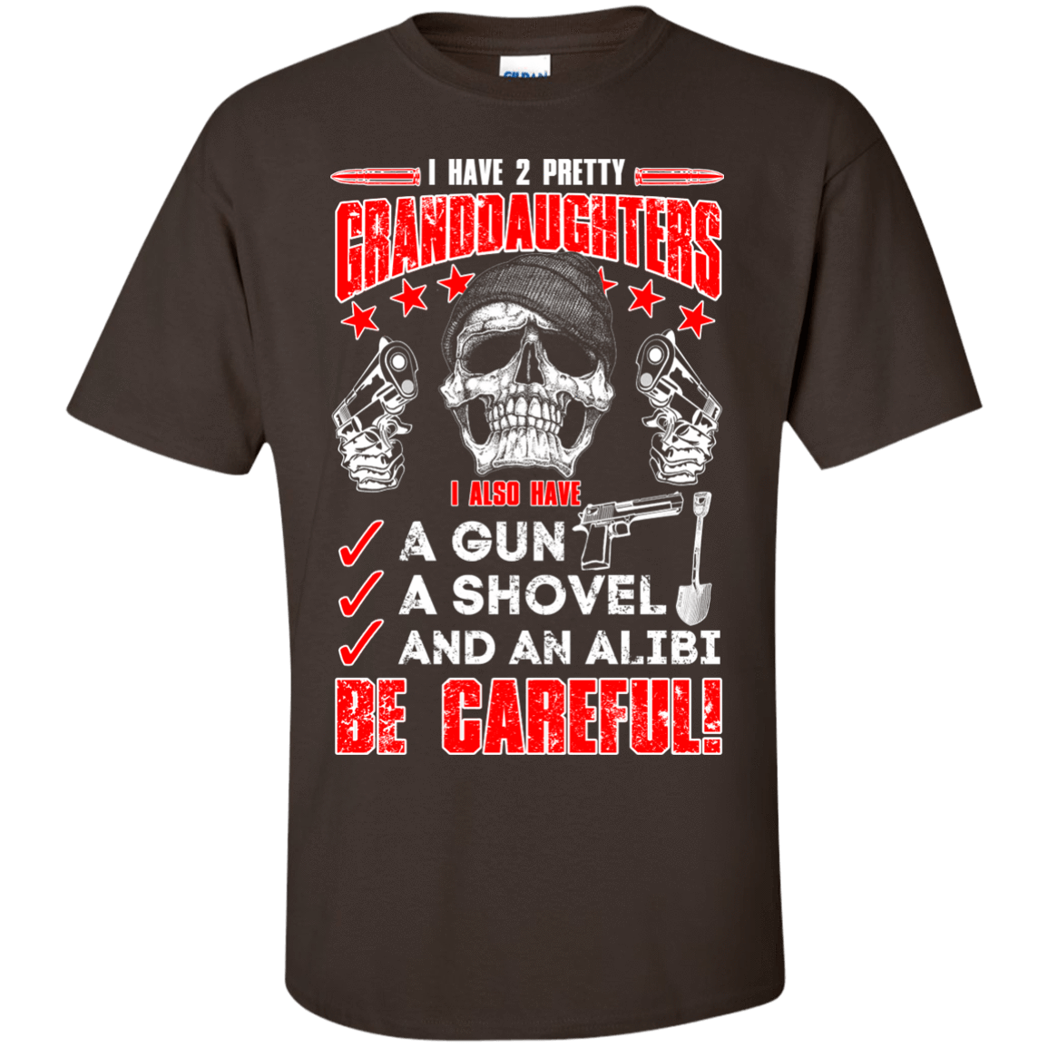I HAVE TWO PRETTY GRANDDAUGHTERS-T-Shirt & Hoodie-Classic T-Shirt-Dark Chocolate