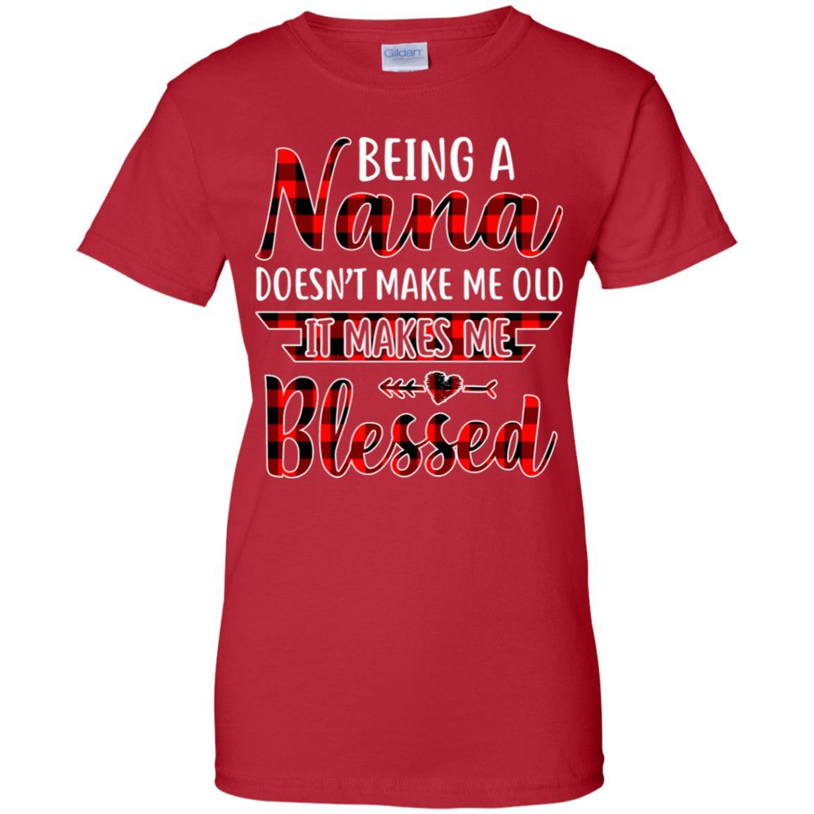 Red Plaid Funny Being A Nana Doesn't Make Me Old-T-Shirt & Hoodie-Women's T-Shirt-Red
