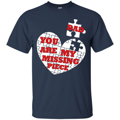 DAD YOU ARE MY MISSING PIECE-T-Shirt & Hoodie-Classic T-Shirt-Navy