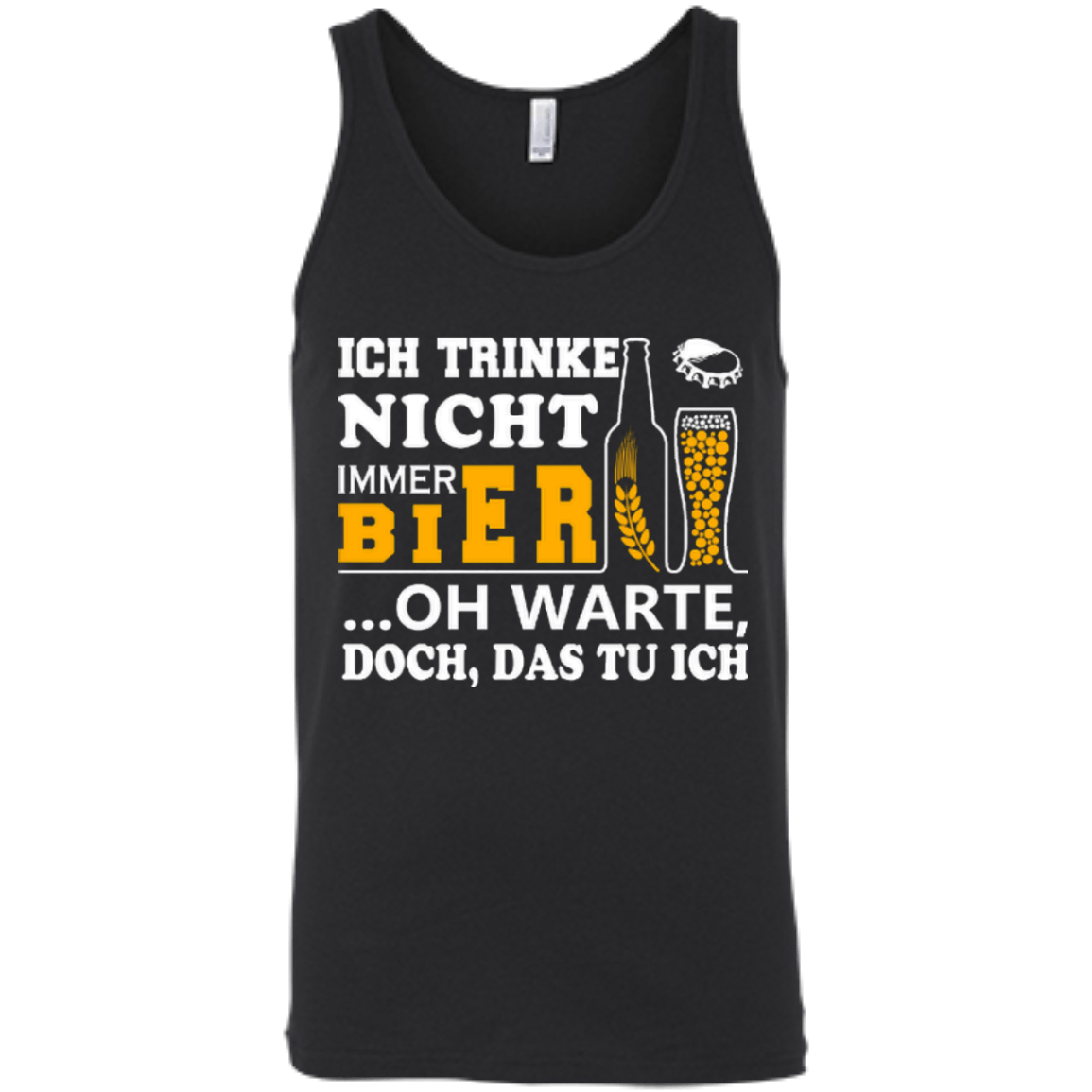 Ich Trinke Nicht Immer Bier Oh Warte Doch Das Tu Ich-T-Shirt & Hoodie-Unisex Tank-Black