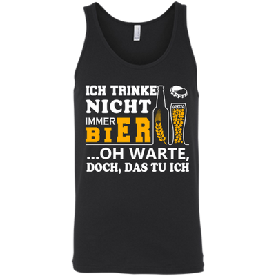 Ich Trinke Nicht Immer Bier Oh Warte Doch Das Tu Ich-T-Shirt & Hoodie-Unisex Tank-Black