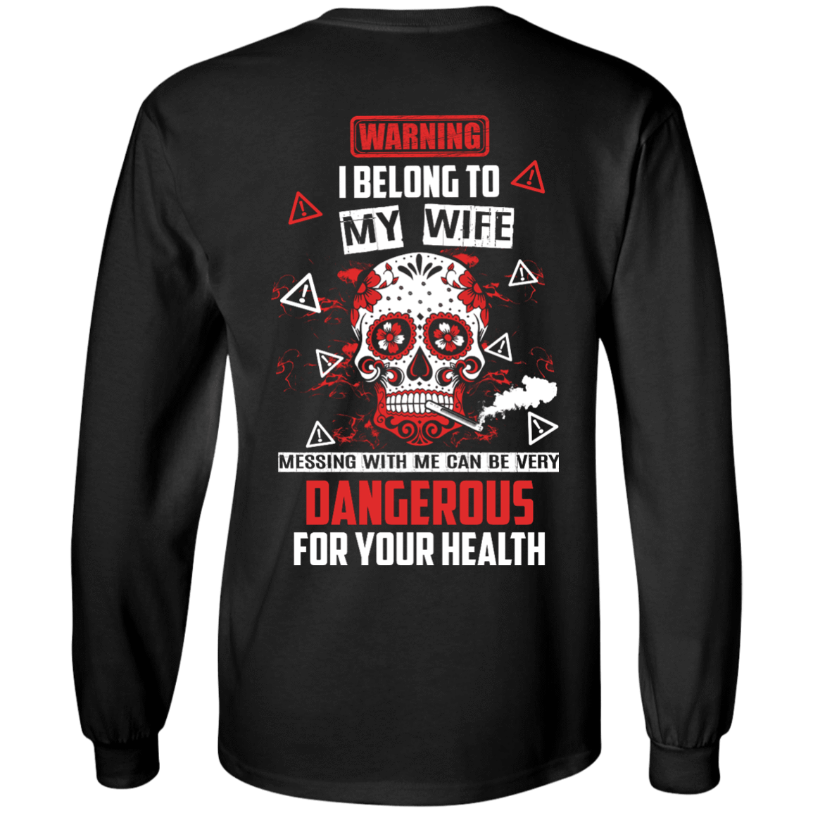 Warning I Belong To My Wife T Shirt-T-Shirt & Hoodie-Long Sleeve T-Shirt-Black