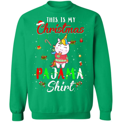 This Is My Christmas Pajama Unicorn Christmas Gifts-T-Shirt & Sweatshirt-Crewneck Sweatshirt-Irish Green
