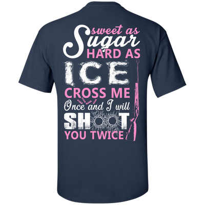 Sweet as Sugar Hard as Ice Cross Me Once-T-Shirt & Hoodie-Classic T-Shirt-Navy