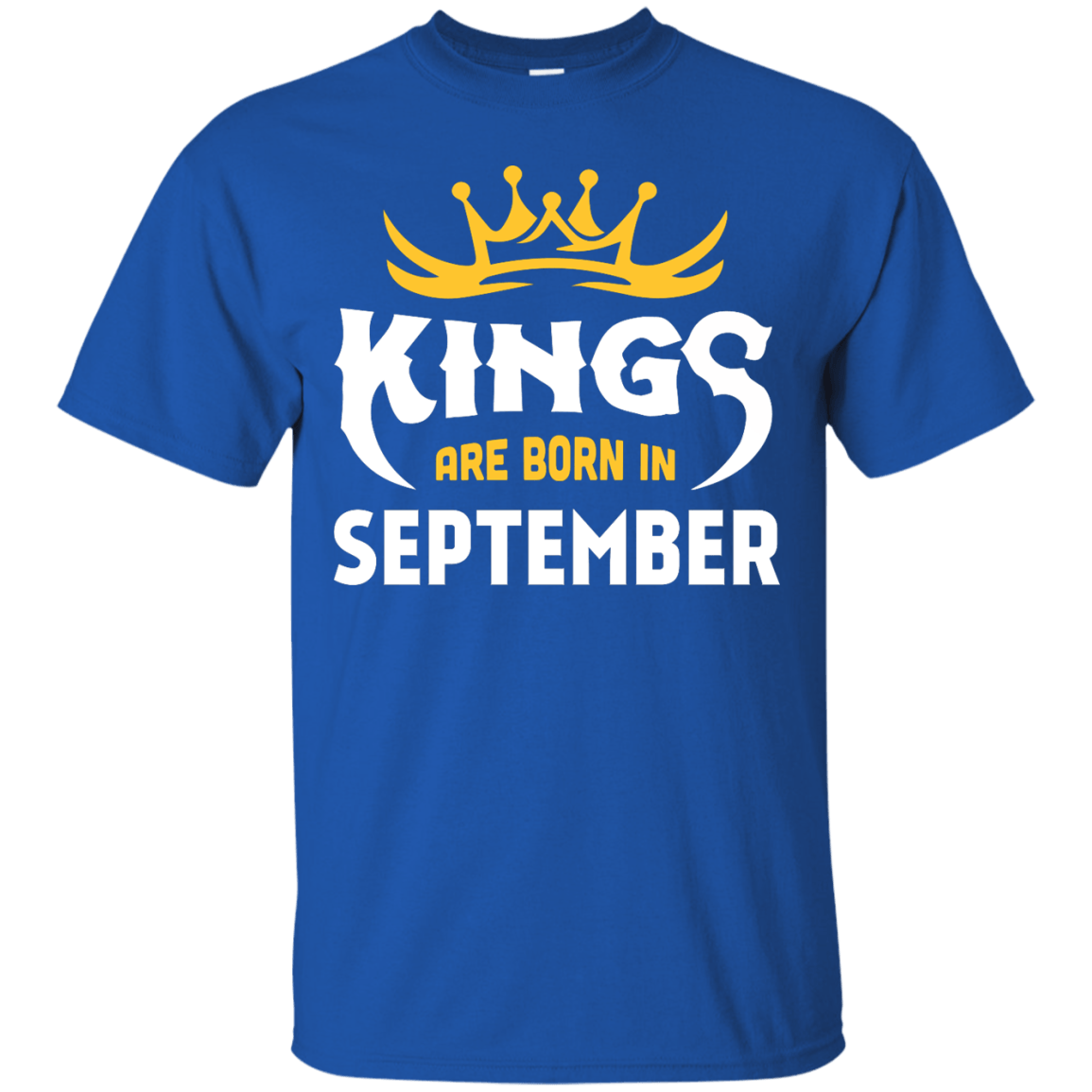 Kings Are Born In September-T-Shirt & Hoodie-Classic T-Shirt-Royal