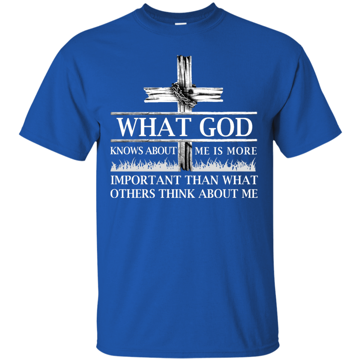 What God Knows About Me Is More Important-T-Shirt & Hoodie-Classic T-Shirt-Royal