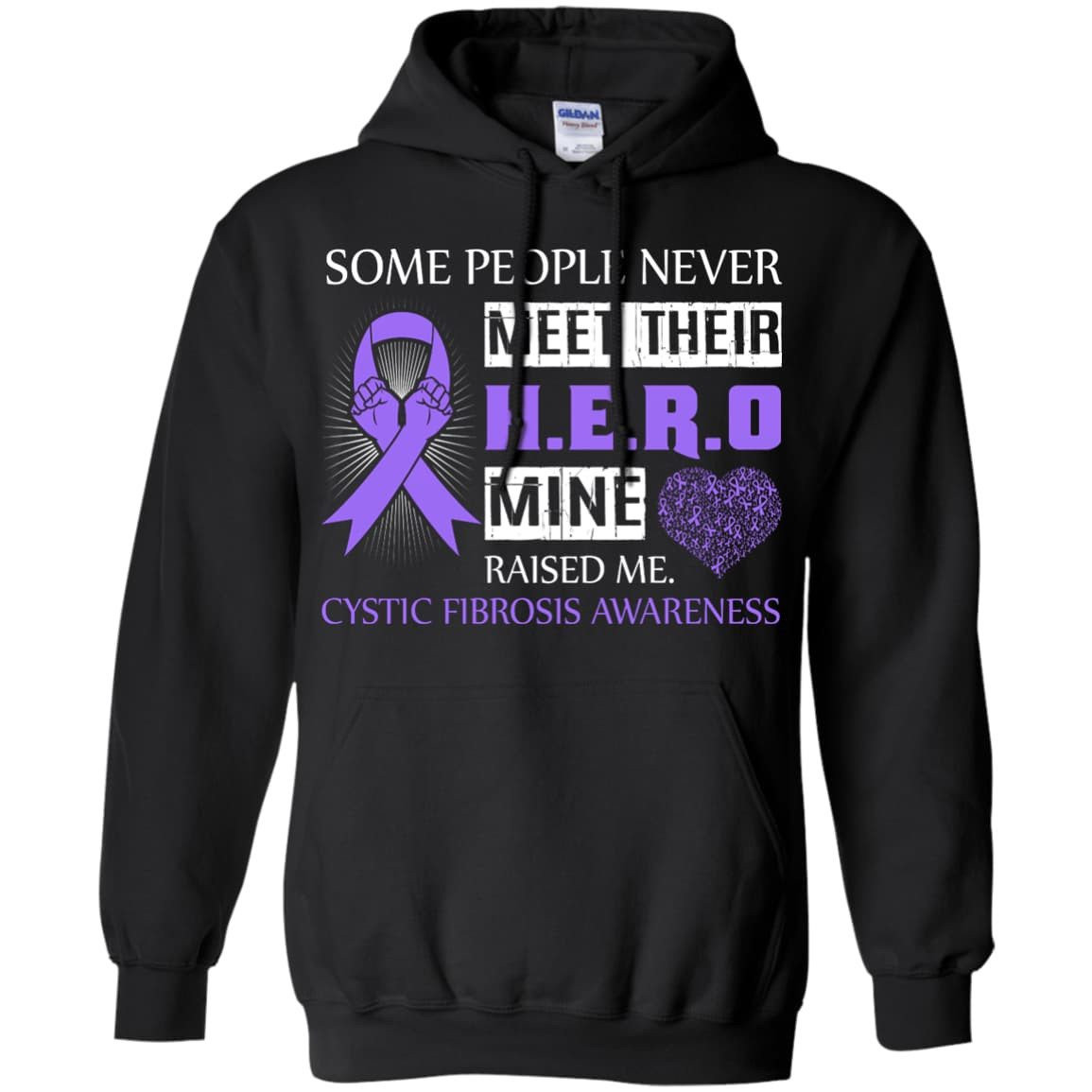 Cystic Fibrosis Awareness Some People Never Meet Hero-T-Shirt & Hoodie-Pullover Hoodie-Black
