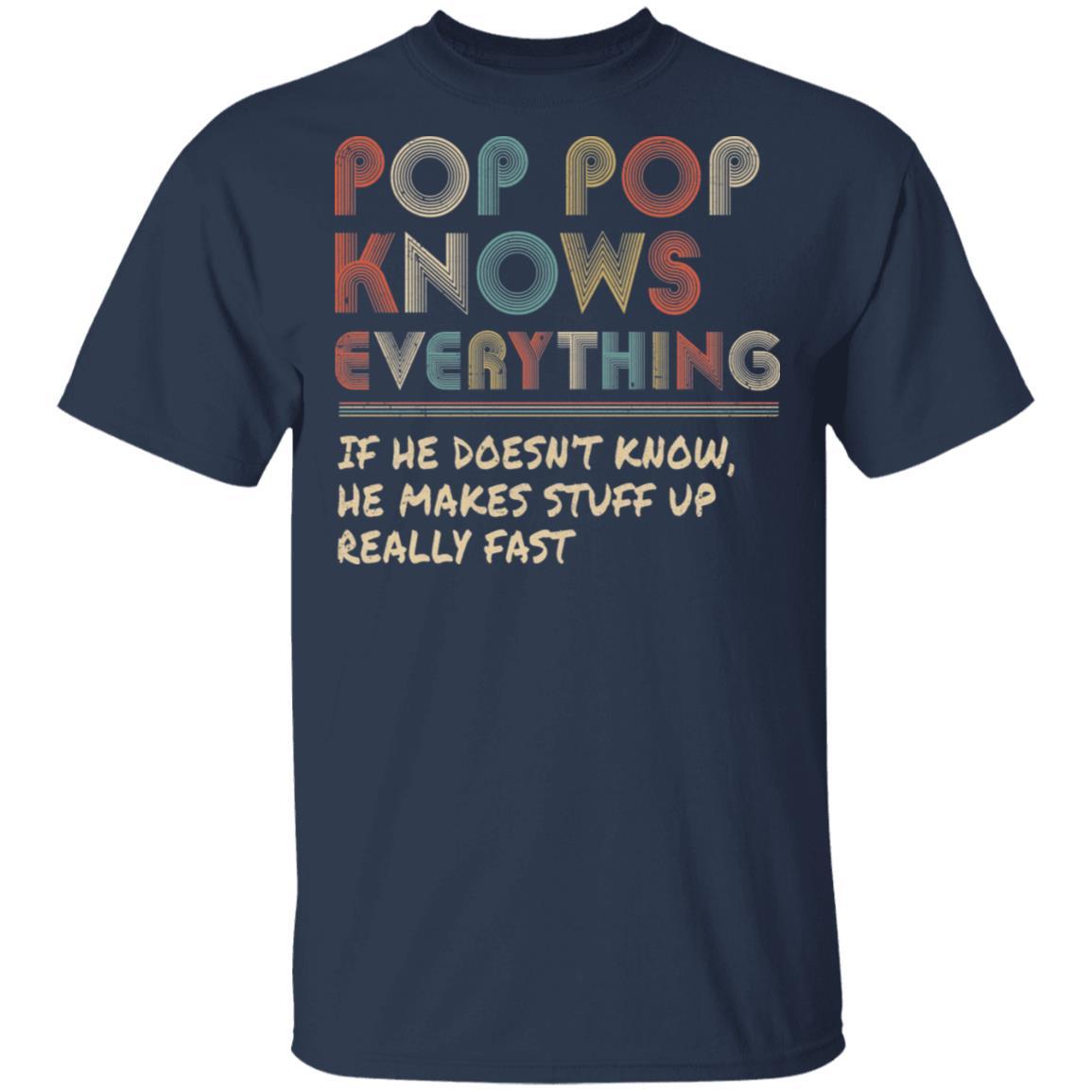 Pop Pop Know Everything Vintage Pop Pop Father's Day Gift-T-Shirt & Hoodie-Classic T-Shirt-Navy