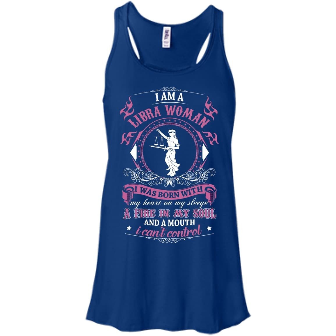 I Am A Libra Woman I Was Born With-T-Shirt & Hoodie-Women's Flowy Racerback Tank-True Royal