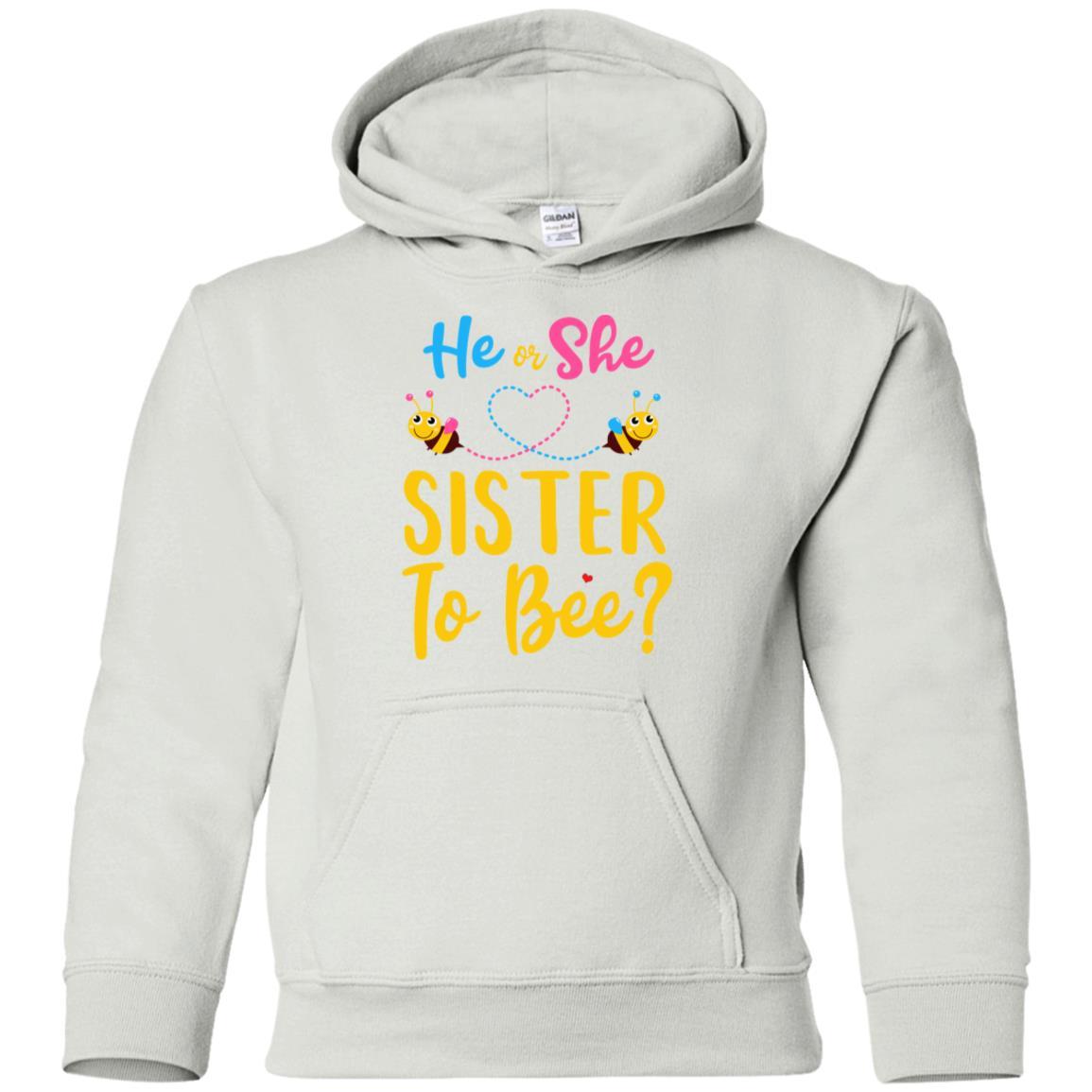 Gender Reveal Pink Or Blue What Will It Bee He Or She Sister Youth-Youth Shirt-Youth Pullover Hoodie-White