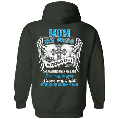 My Mom My Hero My Guardian Angel She Watches Over My Back-T-Shirt & Hoodie-Pullover Hoodie-Forest Green