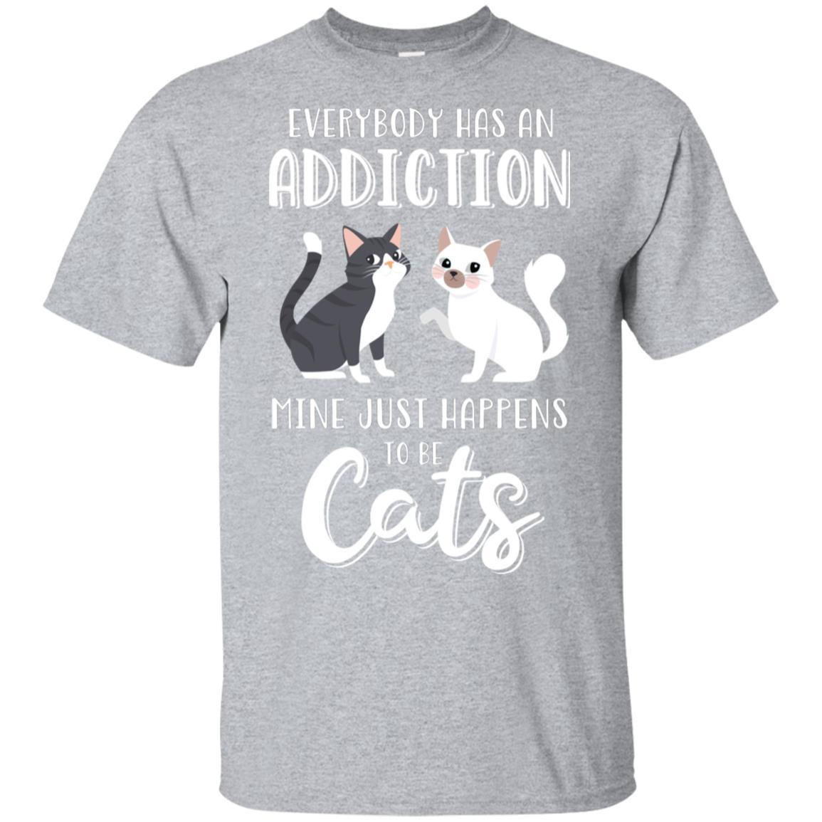 Everybody Has An Addiction Mine Just Happens To Be Cats-T-Shirt & Tank Top-Classic T-Shirt-Sport Grey