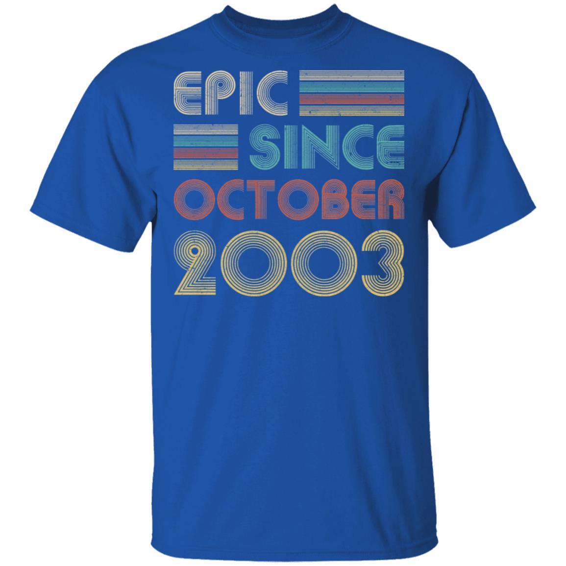 Epic Since October 2003 Vintage 18th Birthday Gifts-T-Shirt & Hoodie-Classic T-Shirt-Royal