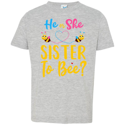 Gender Reveal Pink Or Blue What Will It Bee He Or She Sister Youth-Youth Shirt-Toddler T-Shirt-Heather Grey