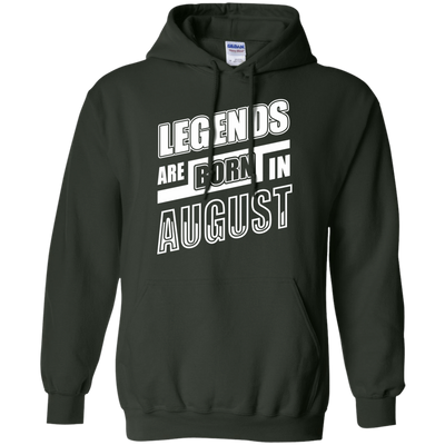 Legends are born in AUGUST-T-Shirt & Hoodie-Pullover Hoodie-Forest Green