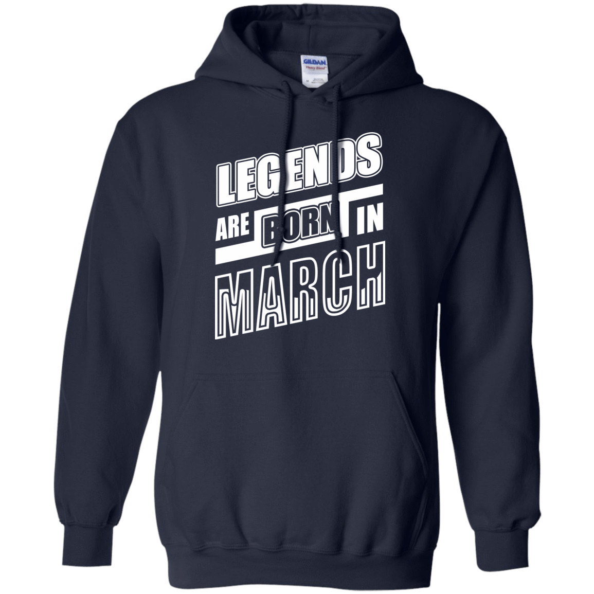 Legends are born in MARCH-T-Shirt & Hoodie-Pullover Hoodie-Navy