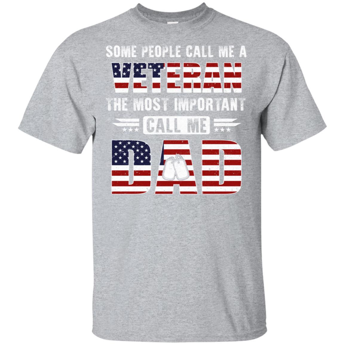 Some People Call Me A Veteran Dad Fathers Day Gifts-T-Shirt & Hoodie-Classic T-Shirt-Sport Grey