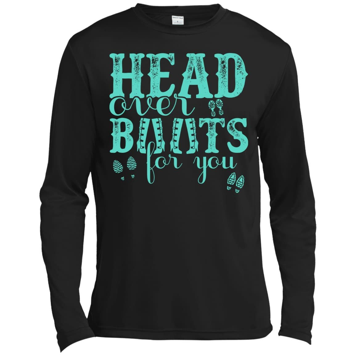 Head Over Boots For You-T-Shirt & Hoodie-Long Sleeve T-Shirt-Black