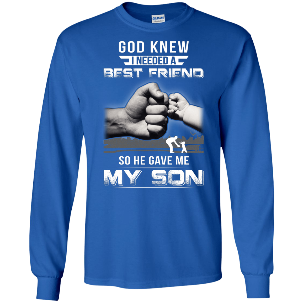 God Knew I Needed A Best Friend So He Gave My Son-T-Shirt & Hoodie-Long Sleeve T-Shirt-Royal