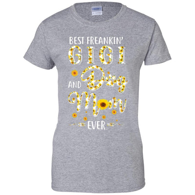 Best Freakin Gigi And Dog Mom Ever Mother Day Gift-T-Shirt & Hoodie-Women's T-Shirt-Sport Grey