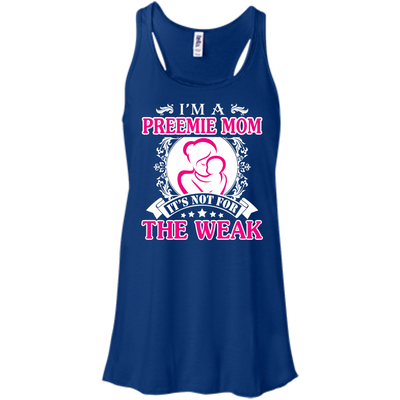 I'm A Preemie Mom. It's Not For The Weak-T-Shirt & Hoodie-Women's Flowy Racerback Tank-True Royal
