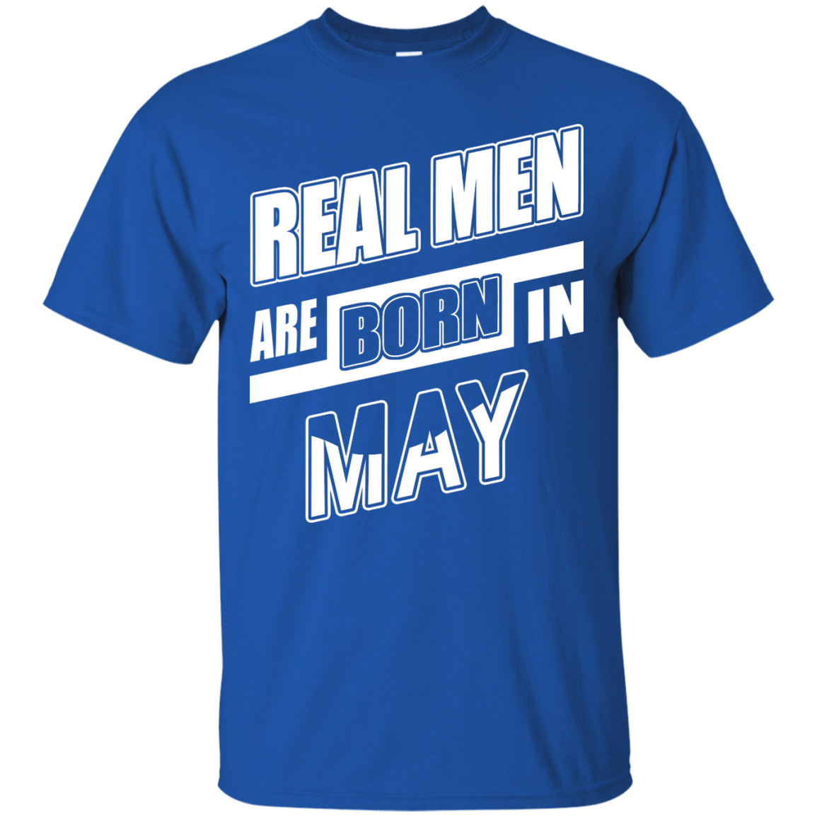 Real Men Are Born In May-T-Shirt & Hoodie-Classic T-Shirt-Royal